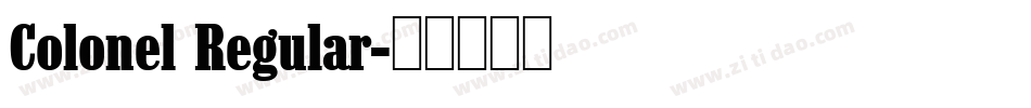 Colonel Regular字体转换
